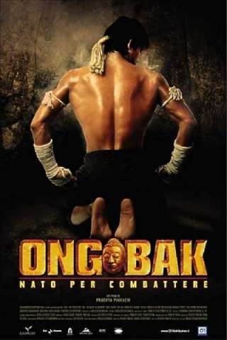 Ong-Bak - Nato per combattere [HD] (2003 CB01)