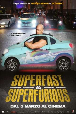 Superfast &amp; Superfurious - Solo party originali [HD] (2015 CB01)