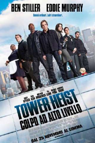 Tower Heist - Colpo ad alto livello [HD] (2011 CB01)