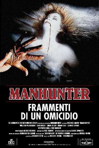 Manhunter - Frammenti di un omicidio [HD] (1986 CB01)