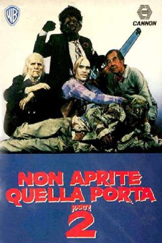 Non aprite quella porta - Parte 2 [HD] (1986 CB01)