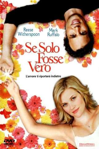 Se solo fosse vero [HD] (2005 CB01)