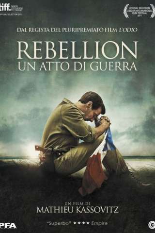 Rebellion - Un atto di guerra [HD] (2011 CB01)