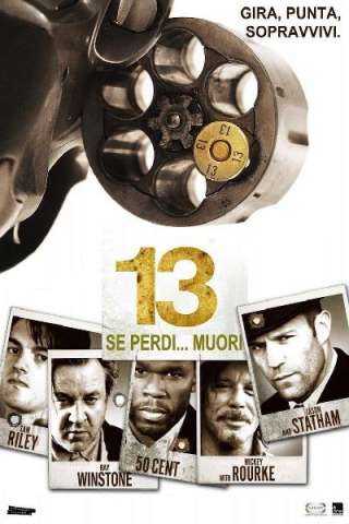 13 - Se perdi muori [HD] (2010 CB01)