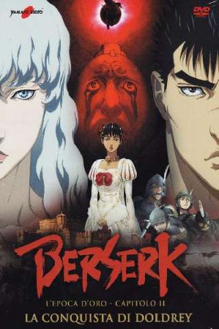 Berserk - L'epoca d'oro - Capitolo II: La conquista di doldrey [HD] (2012 CB01)