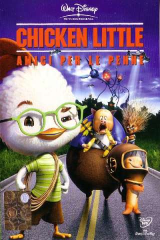 Chicken Little - Amici per le penne [HD] (2005 CB01)