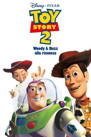 Toy Story 2 - Woody e Buzz alla riscossa [HD] (1999 CB01)