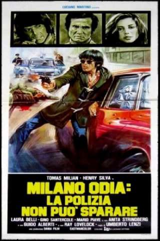 Milano odia: la polizia non può sparare [HD] (1974 CB01)