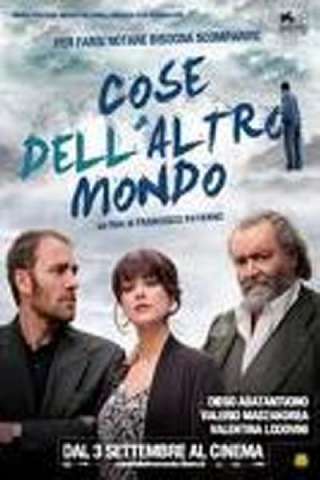 Cose dell'altro mondo [HD] (2011 CB01)