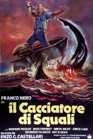 Il cacciatore di squali [HD] (1979 CB01)