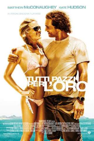 Tutti pazzi per l'oro [HD] (2008 CB01)