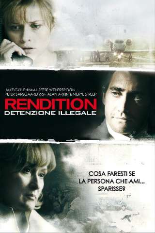 Rendition - Detenzione illegale [HD] (2007 CB01)