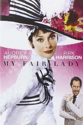 My Fair Lady [HD] (1964 CB01)