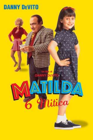 Matilda 6 mitica [HD] (1996 CB01)