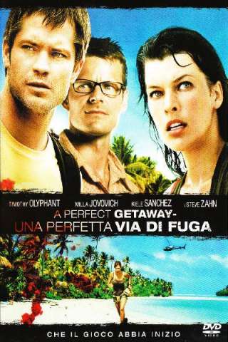 A Perfect Getaway - Una perfetta via di fuga [HD] (2009 CB01)