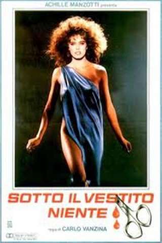 Sotto il vestito niente [HD] (1985 CB01)