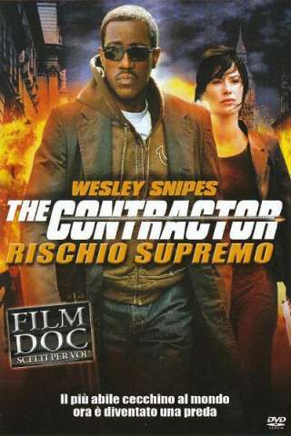 The Contractor - Rischio supremo [HD] (2007 CB01)