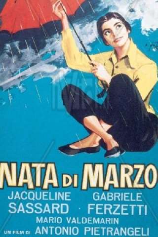 Nata di marzo [HD] (1958 CB01)