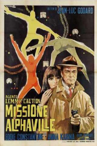 Agente Lemmy Caution, missione Alphaville [HD] (1965 CB01)