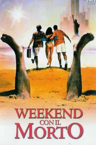 Weekend con il morto [HD] (1989 CB01)