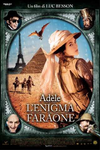 Adèle e l'enigma del faraone [HD] (2010 CB01)