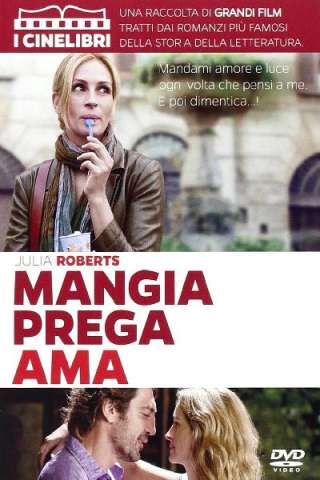 Mangia prega ama [HD] (2010 CB01)