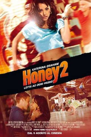 Honey 2 - Lotta ad ogni passo [HD] (2011 CB01)