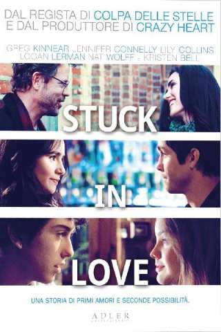 Stuck in Love [HD] (2012 CB01)