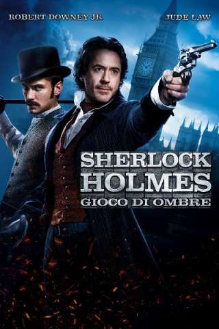 Sherlock Holmes - Gioco di ombre [HD] (2011 CB01)