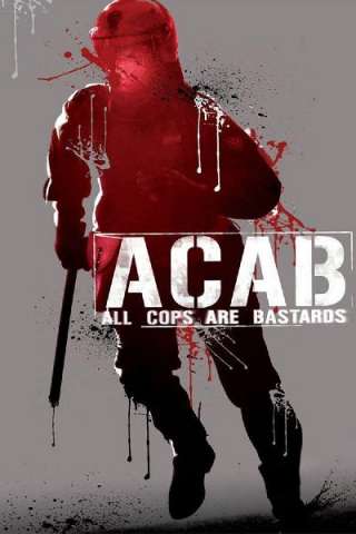 A.C.A.B.: All Cops Are Bastards [HD] (2012 CB01)