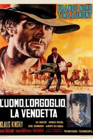 L'uomo, l'orgoglio, la vendetta [HD] (1967 CB01)