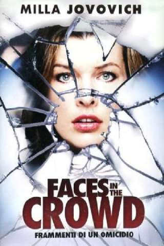 Faces in the Crowd - Frammenti di un omicidio [HD] (2011 CB01)