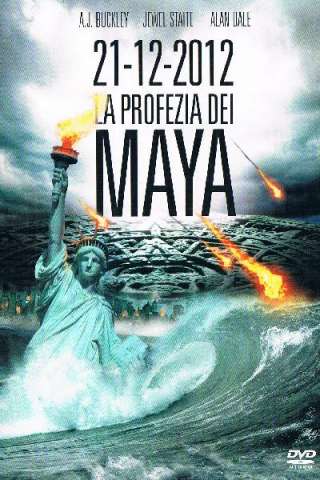 21-12-2012 La profezia dei Maya [HD] (2011 CB01)