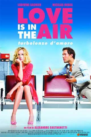 Love Is in the Air - Turbolenze d'amore [HD] (2013 CB01)