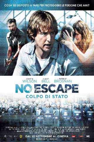 No Escape - Colpo di stato [HD] (2015 CB01)