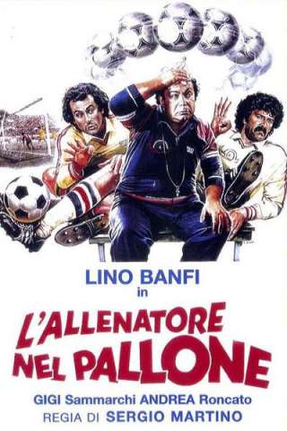 L'allenatore nel pallone [HD] (1984 CB01)