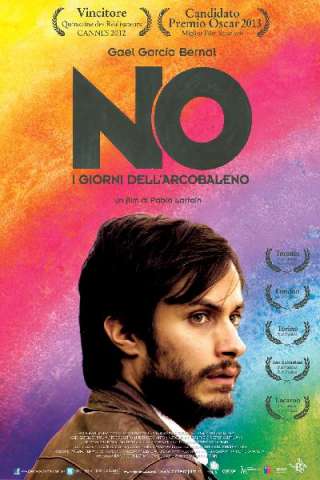 No - I giorni dell'arcobaleno [HD] (2012 CB01)