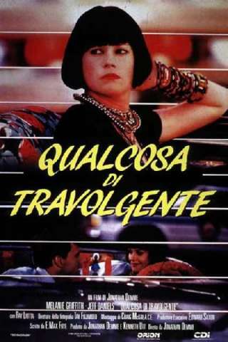 Qualcosa di travolgente [HD] (1986 CB01)