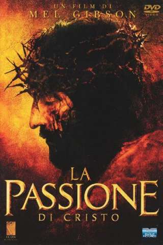 La passione di Cristo [HD] (2004 CB01)