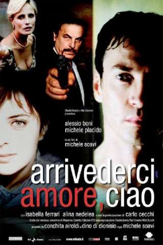 Arrivederci amore, ciao [HD] (2006 CB01)