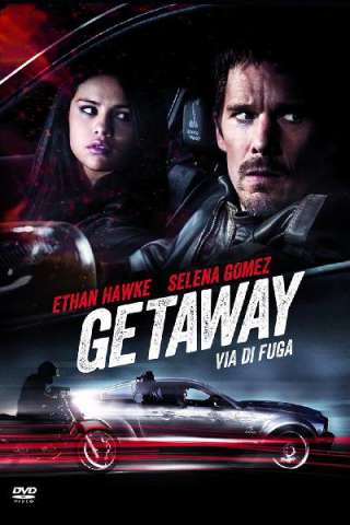 Getaway - Via di fuga [HD] (2013 CB01)