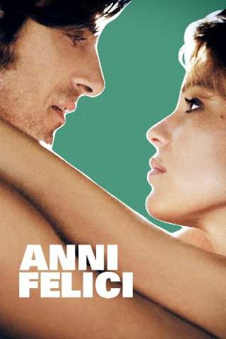 Anni felici [HD] (2013 CB01)