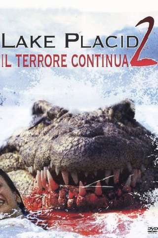 Lake placid 2 - Il terrore continua [HD] (2007 CB01)