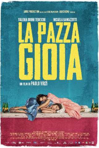 La pazza gioia [HD] (2016 CB01)