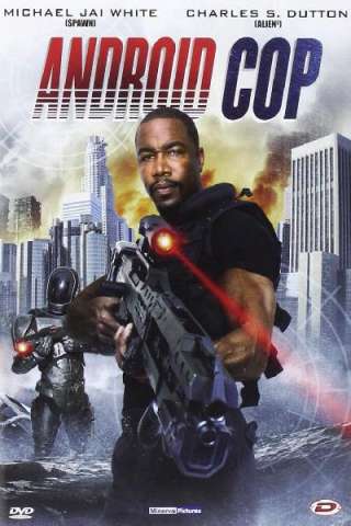 Android Cop [HD] (2014 CB01)