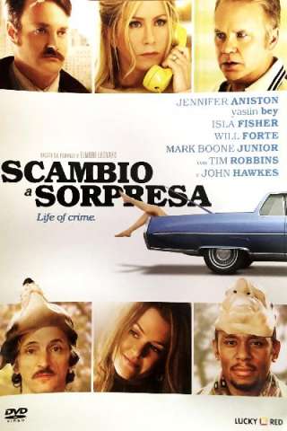 Life of Crime - Scambio a sorpresa [HD] (2013 CB01)