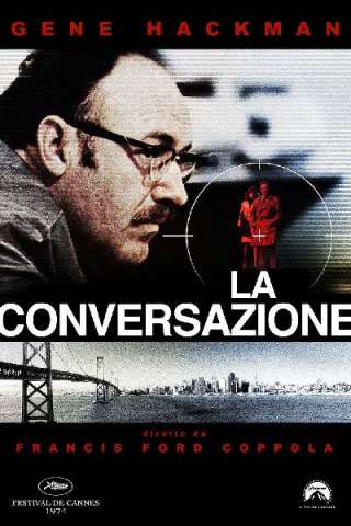 La conversazione [HD] (1974 CB01)