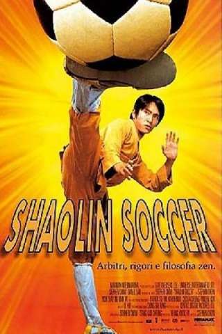 Shaolin Soccer [HD] (2001 CB01)