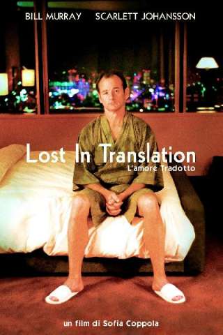 Lost in Translation - L'amore tradotto [HD] (2003 CB01)