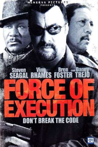 Force of Execution [HD] (2013 CB01)